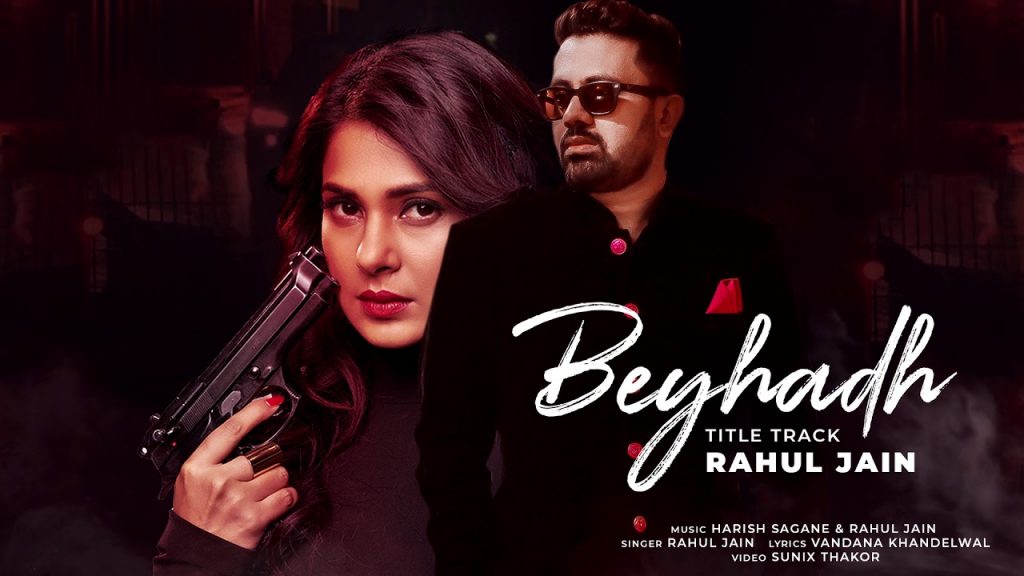 Rahul Jain sings 'Beyhadh 2' title track